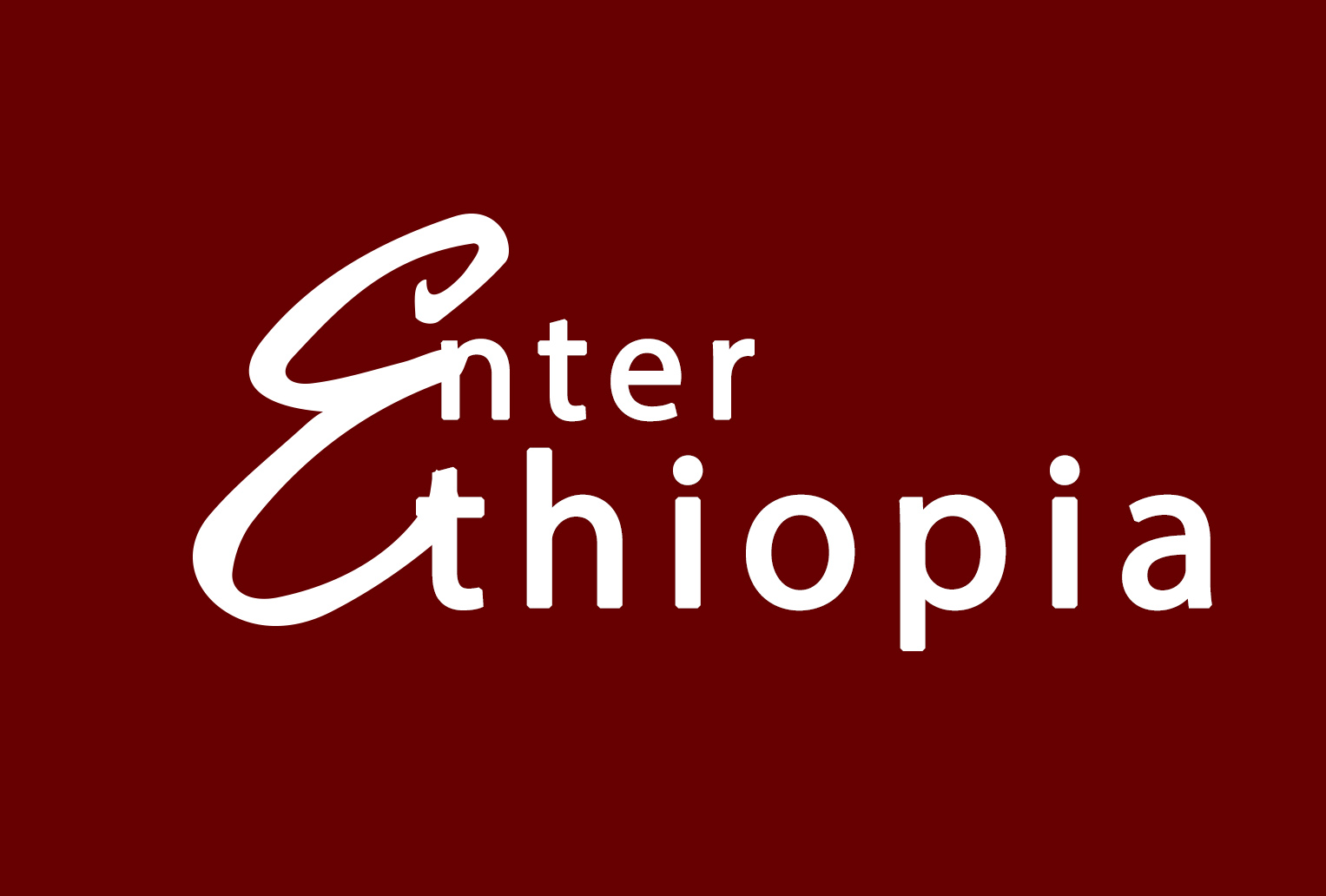 Enter Ethiopia